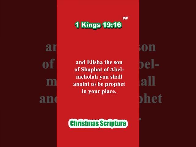 Christmas- Elisha the son of Shaphat of Abel-meholah you shall anoint to be prophet in your place...