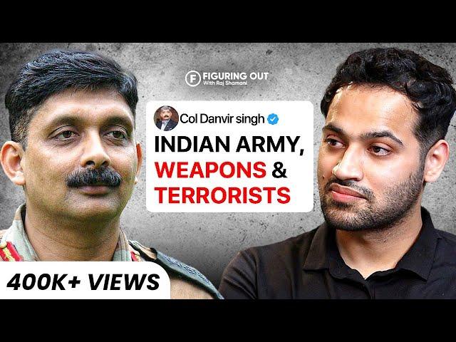 Indian Army Officer: Terrorist Encounter, Weapons & War - Col Danvir Singh | FO 209 Raj Shamani