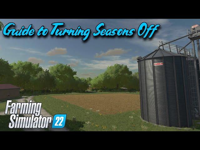 Guide to Turning Seasons Off - FS22 - PS4 - Console - Farming Simulator 22