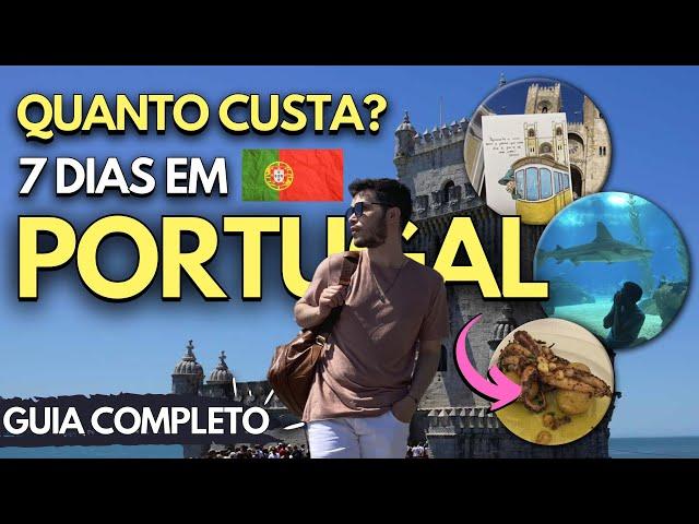 [ATUALIZADO] VIAGEM PARA PORTUGAL 2022/2023 QUANTO CUSTA E O QUE FAZER EM LISBOA EM 7 DIAS