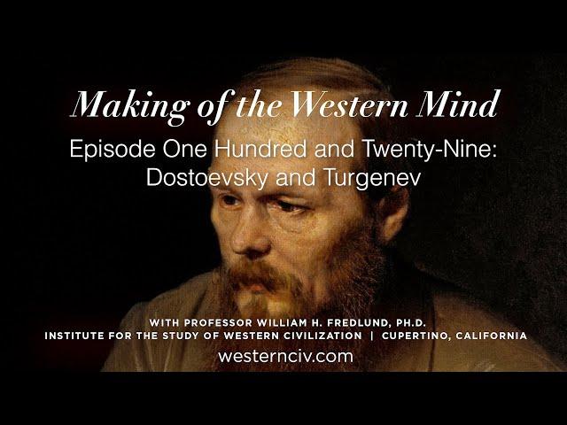 MOTWM | Dostoevsky | Ep.129 | Dostoevsky and Turgenev