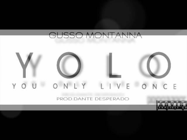 Gusso Montanna - Yolo (Explict)