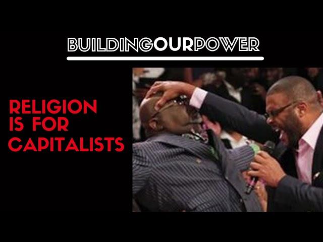 Religion is For Capitalists | Communist Commentary