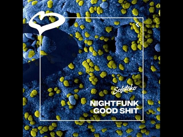 NightFunk - Good Shit (Extended Mix)