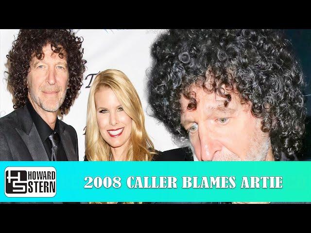 𝗧𝗵𝗲 𝗛𝗼𝘄𝗮𝗿𝗱 𝗦𝘁𝗲𝗿𝗻 𝗦𝗵𝗼𝘄 - 2008 Caller Blames Artie