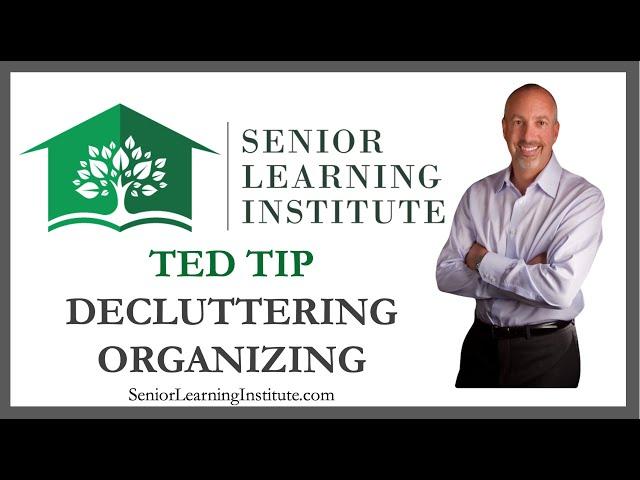 Decluttering & Organzing Ted Tip