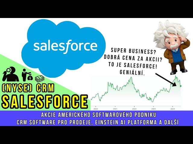 Salesforce akcie červen 2024. Super podnik za dobrou cenu? Detaily a kdy se vyplatí?