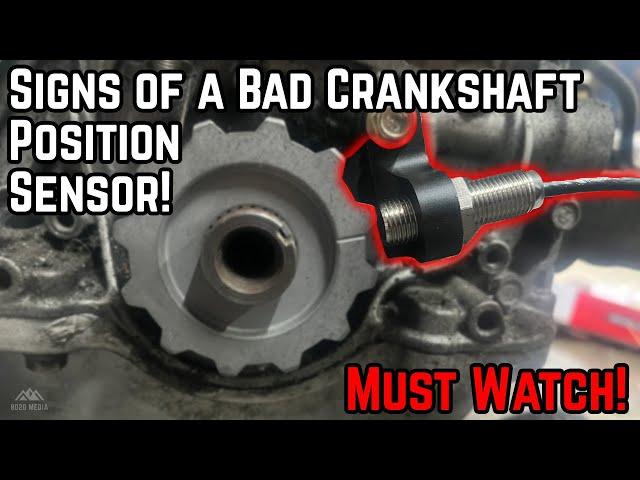 DIY - Signs & Symptoms of a Bad Crankshaft Position Sensor!