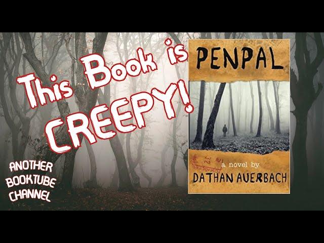 Penpal by Dathan Auerbach - Review; A bleak, unsettling creepypasta