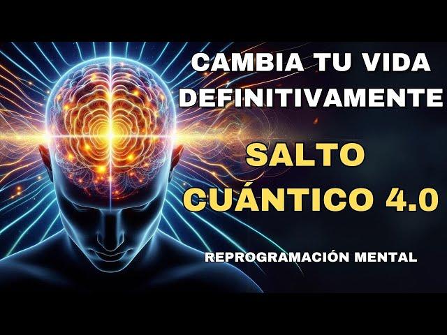 MEDITACIÓN, HIPNOSIS Y AFIRMACIONES POSITIVAS PARA REPROGRAMAR TU MENTE  | Salto Cuántico 4.0