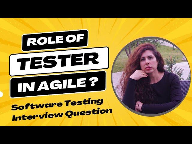 Roles & Responsibilities of Software Tester in Agile Methodology - Manual Testing Tutorials - Part 2