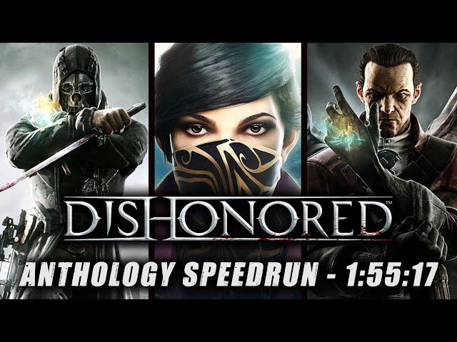 Every Dishonored Game + DLC Completed in 1:55:17