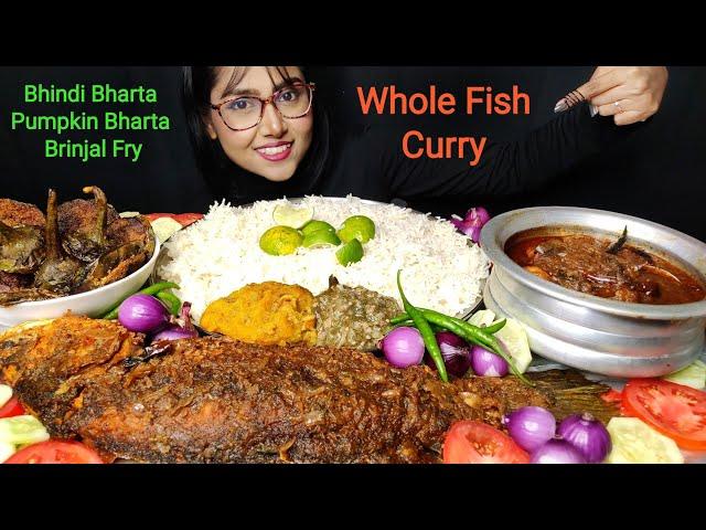 Eating Whole Fish Curry , Bharta, Brinjal Fry | Big bites | Asmr eating | Mukbang