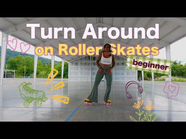 how to turn around on your rollerskates pt.1 | beginner roller skate tutorial