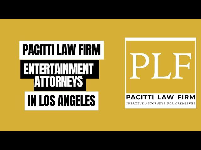 Pacitti Law Firm - Law Firm for Entertainment, Business, and Litigation in California
