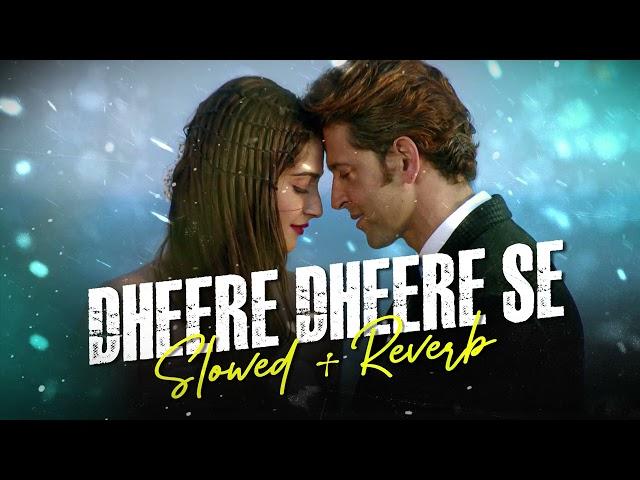 Dheere Dheere se | Yo Yo Honey Singh | Slowed Reverb | CSFEELTOOL