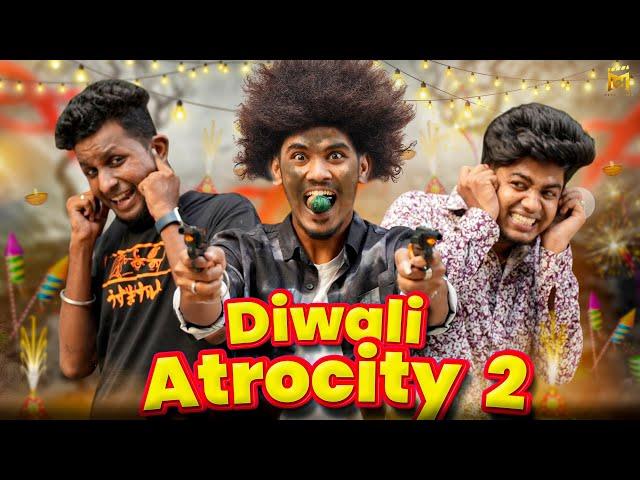 Diwali Atrocity 2 | Comedy  | Mabu Crush