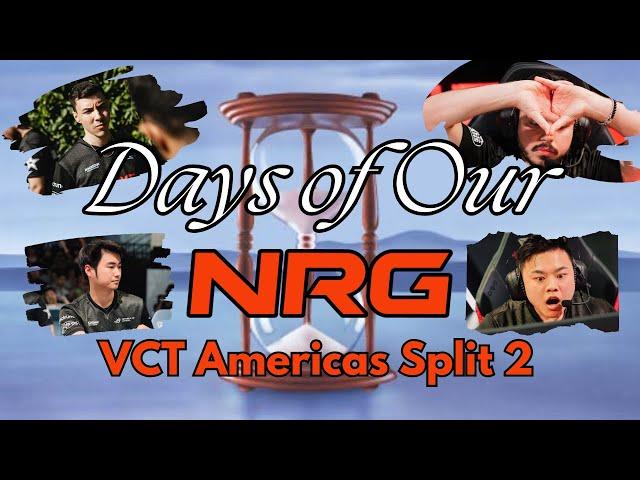 Days of Our NRG: VCT Americas Split 2
