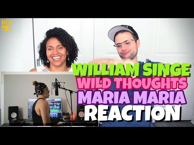 William Singe - Wild Thoughts X Maria Maria | Dj Khaled, Rihanna, Bryson Tiller & Santana | REACTION