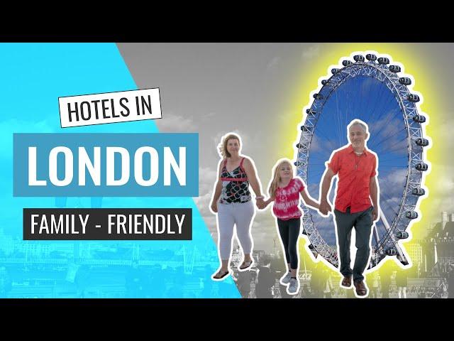 Top family-friendly hotels in London