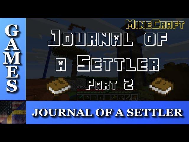 TDG Games - Minecraft - Journal of a Settler (Part 2)