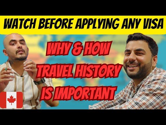  Why & How Travel History Is Important || Must Watch Before Applying any Country Visa