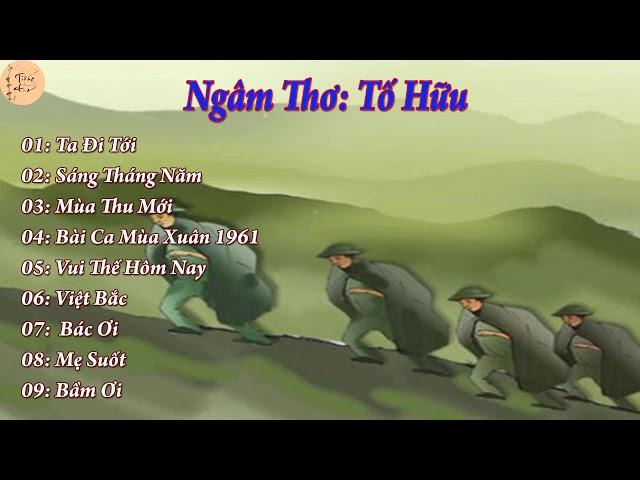 Ngâm Thơ Tố Hữu