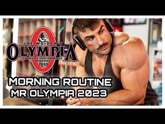 MY MORNING ROUTINE 8 DAYS OUT MR OLYMPIA