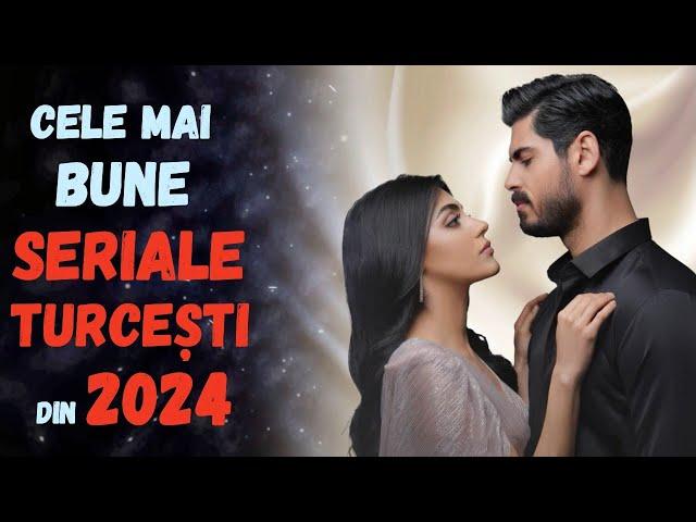 CELE MAI BUNE SERIALE TURCEȘTI DIN 2024 vol 1  #serialeturcesti #serialeturcesti2024