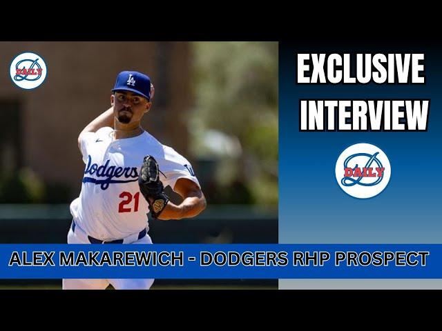 Dodgers RHP Prospect, Alex Makarewich, Joins Dodgers Daily