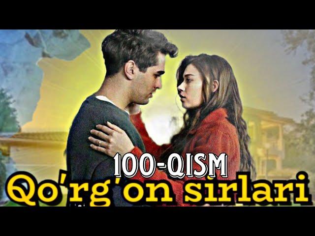 Qo'rg'on sirlari turk seriali | 100-qism | Uzbek tilida