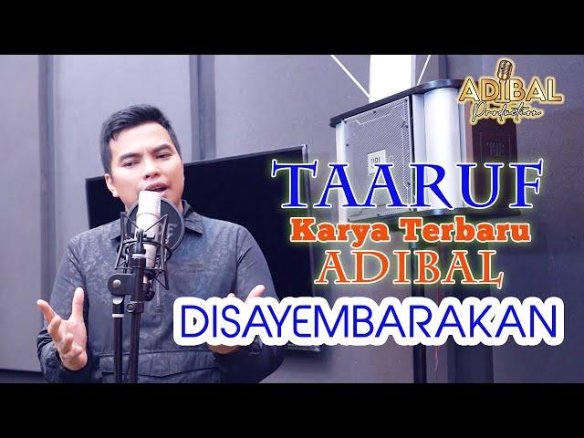 TA'ARUF - KARYA TERBARU ADIBAL YANG DI SAYEMBARAKAN