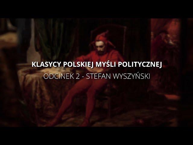 Klasycy Polskiej Myśli Politycznej. Odcinek 2: Stefan Wyszyński