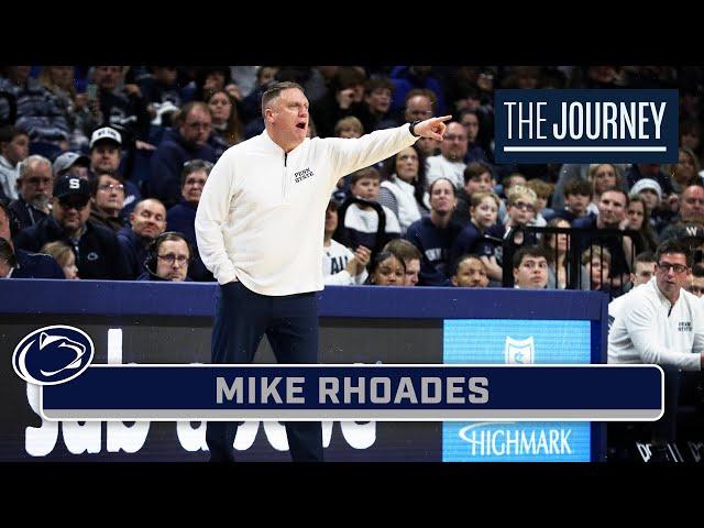 Spotlighting Mike Rhoades | Penn State Basketball | The Journey