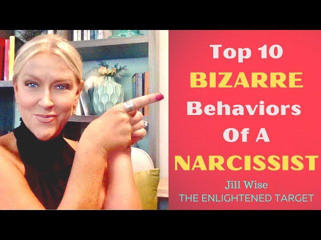 Top 10 Bizarre Behaviors of a Narcissist