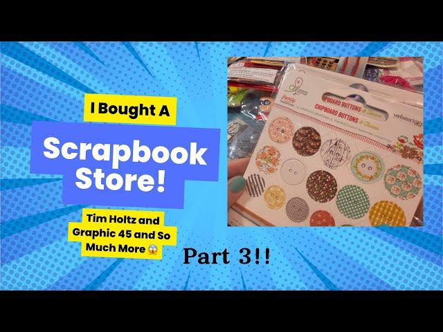 Part 3: I Bought a Scrapbook Store!