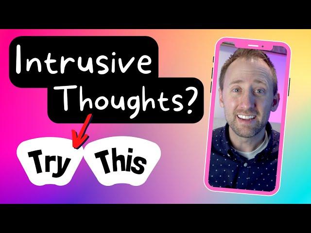 DO THIS to stop repetitive intrusive thoughts