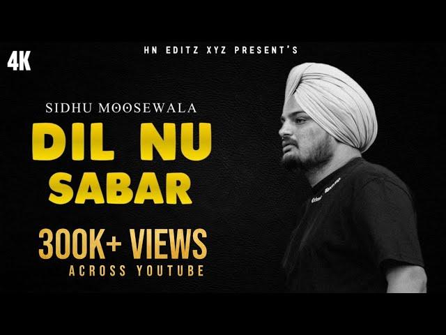 DIL NU SABAR - Sidhu Moose Wala (Official Video) | Sidhu Moose Wala New Song | New Punjabi Song 2024