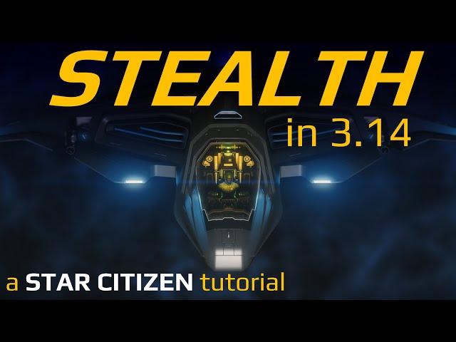 STEALTH Changes in 3.14 - Star Citizen Tutorial