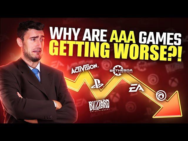 Why Are AAA Games Getting WORSE?!