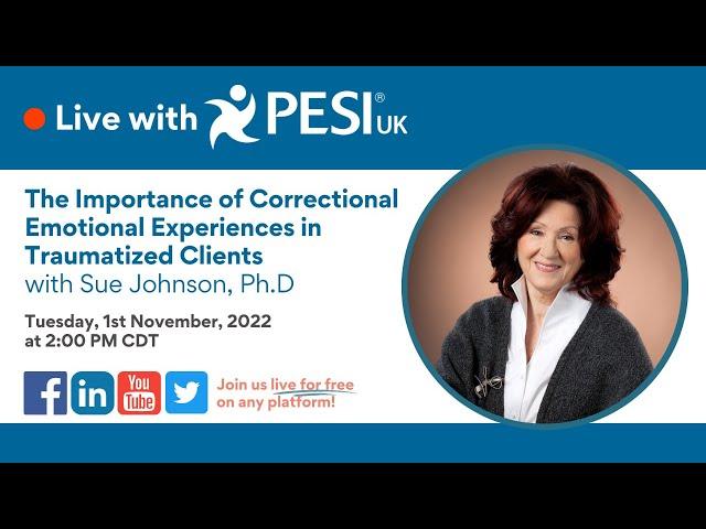 The Importance of Correctional Emotional Experiences in Traumatized Clients