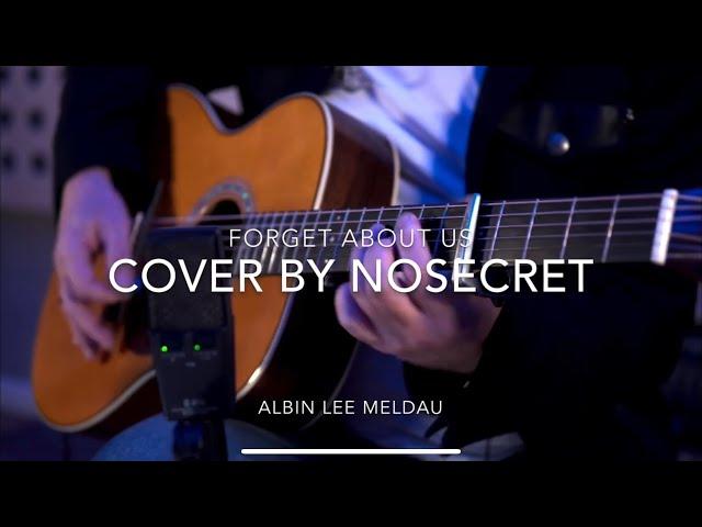 Forget about us  - Albin Lee Meldau (live cover by noSecret)