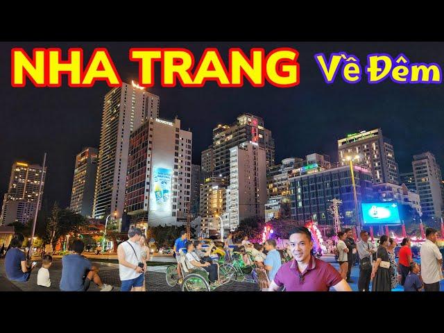 NHA TRANG VỀ ĐÊM CÓ ĐI NGỦ SỚM? || Du Lịch Nha Trang || Nick Nguyen