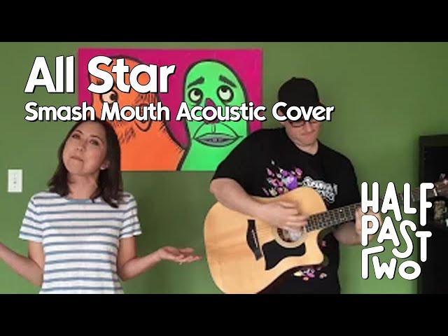 All Star by Smash Mouth (Ska Acoustic Cover by Half Past Two)