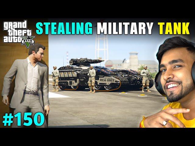 I STOLE MOST POWERFUL TANK FROM MILITARY BASE  | GTA 5 GAMEPLAY #150