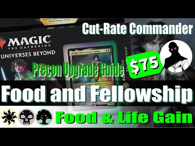 Food and Fellowship | Precon Upgrade Guide | Cut-Rate Commander | Commander | MTG | EDH