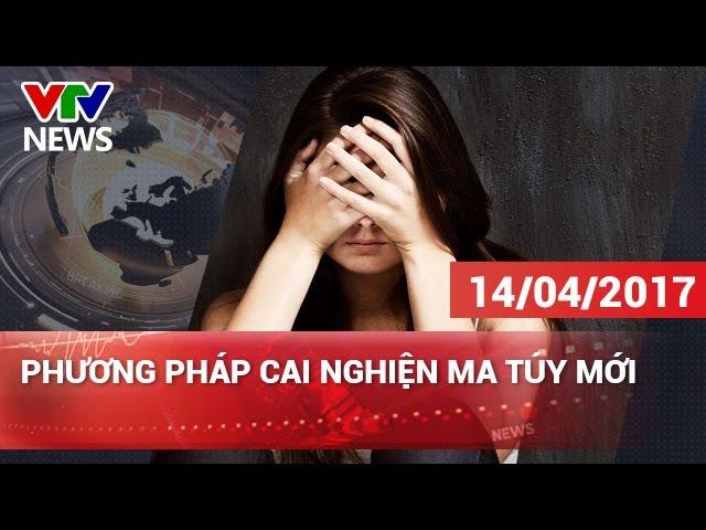 PHƯƠNG PHÁP CAI NGHIỆN MA TÚY MỚI | CHÀO BUỔI SÁNG [14/04/2017]