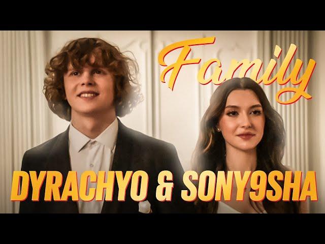 dyrachyo & sony9sha — WELCOME TO THE FAMILY
