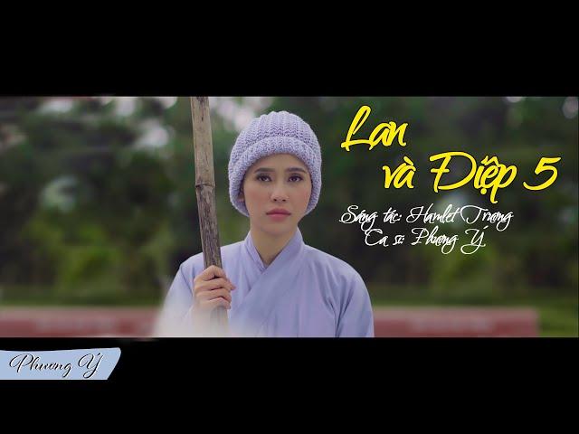 Lan Và Điệp 5 (Hamlet Trương) - Phương Ý (Quán quân Thần tượng Bolero 2019)