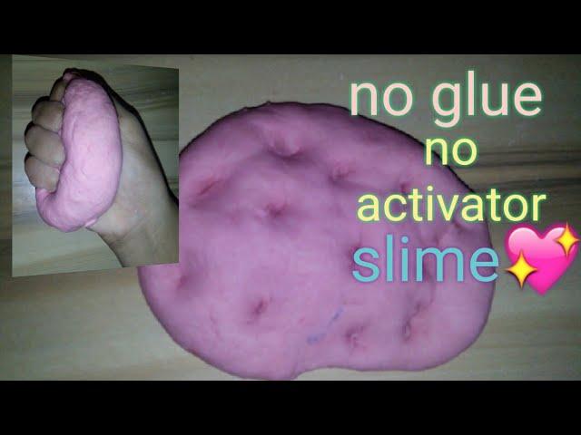 How to make slime no glue no activator